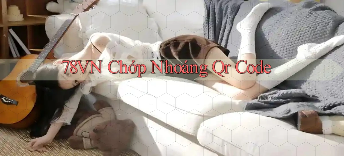 78vn chớp nhoáng qr code