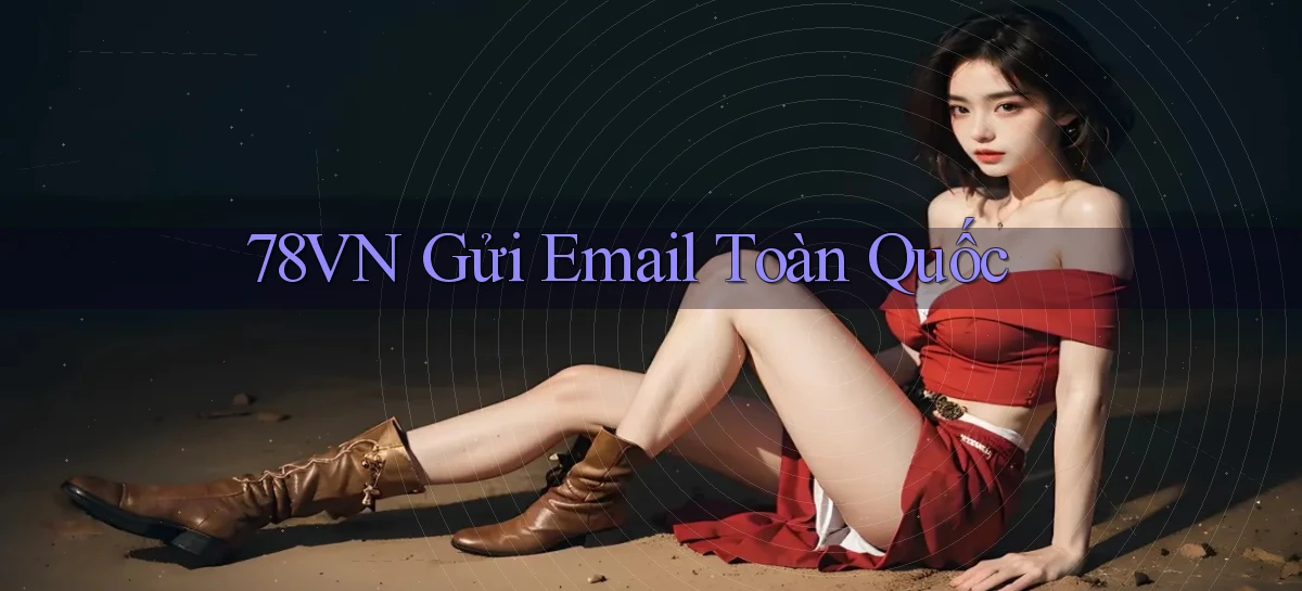 78vn gửi email toàn quốc