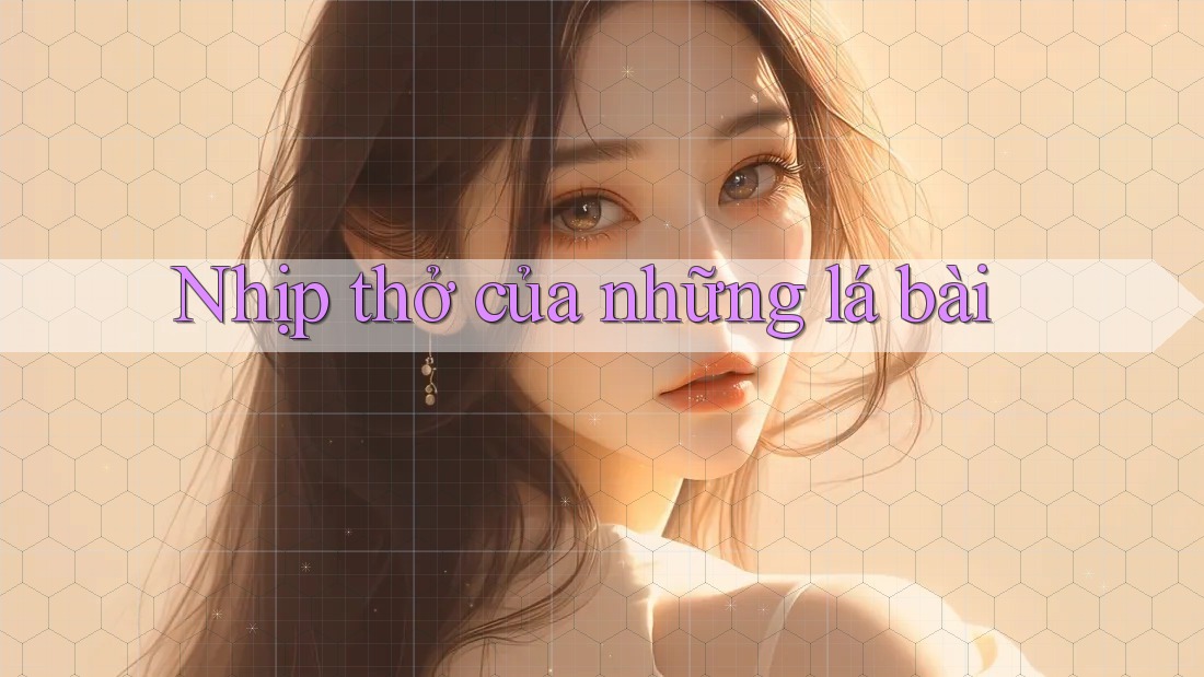 Nhịp thở của những lá bài Nhịp thở của những lá bài