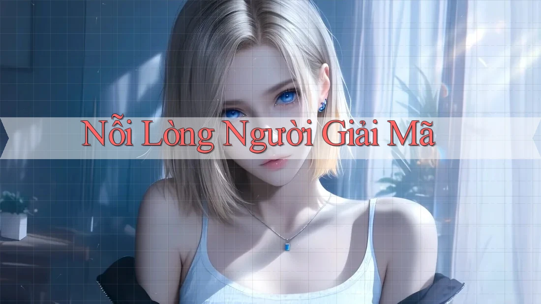 Nỗi Lòng Người Giải Mã Nỗi Lòng Người Giải Mã