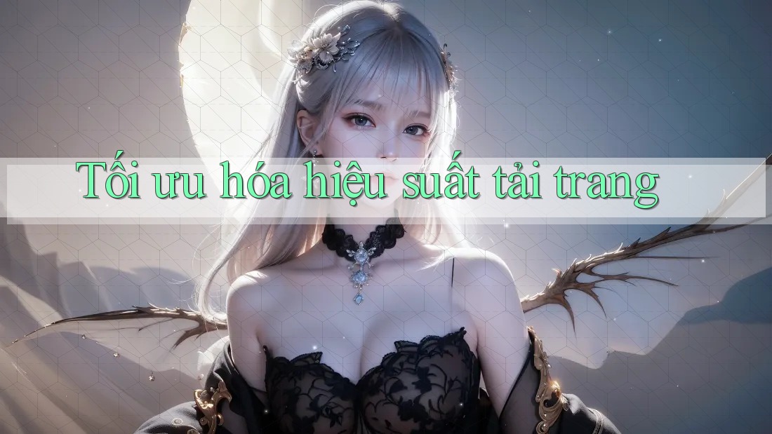 Tối ưu hóa hiệu suất tải trang